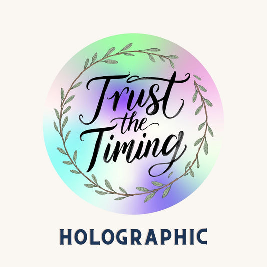 Trust the Timing Rainbow Quote | Leafy Wreath | Holographic Foil | Kiss-Cut Sticker