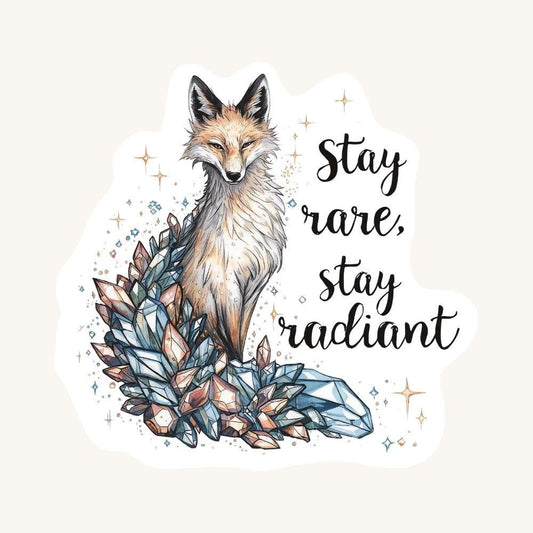 Stay Rare Stay Radiant Crystal Fox | Empowering | White Gloss Vinyl | Die-Cut Sticker