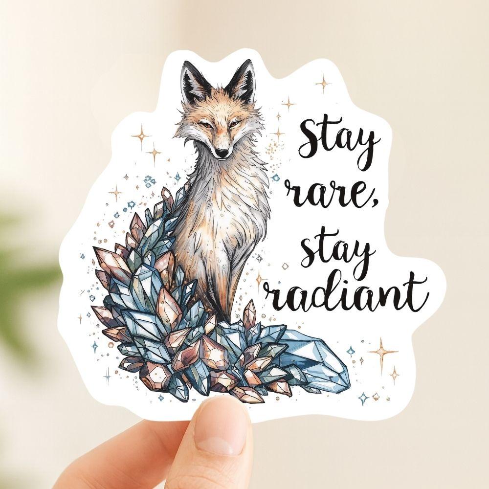 Stay Rare Stay Radiant Crystal Fox | Empowering | White Gloss Vinyl | Die-Cut Sticker