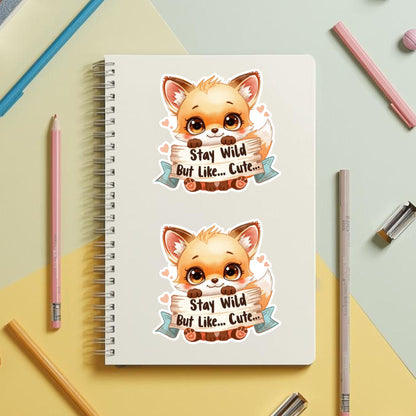 Stay Wild But Cute Fox | Woodland Animal | White Vinyl | Die-Cut Sticker