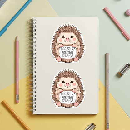 Too Spiky for Drama Hedgehog | Funny Animal | White Vinyl | Die-Cut Sticker