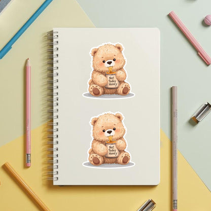 Not Today Honey Lazy Bear | Funny Animal | White Vinyl | Die-Cut Sticker