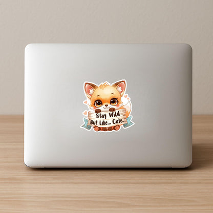 Stay Wild But Cute Fox | Woodland Animal | White Vinyl | Die-Cut Sticker