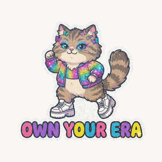 Own Your Era Fashion Cat | Pop Aesthetic | Glitter Vinyl | Die-Cut Sticker