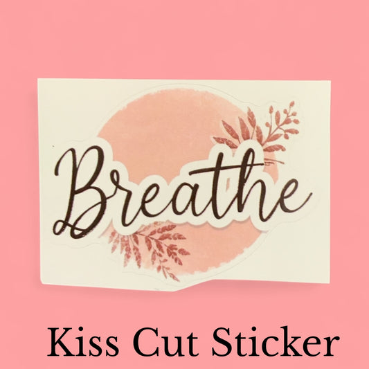 Breathe Minimalist Script | Mindfulness | White Satin Vinyl | Kiss-Cut Sticker