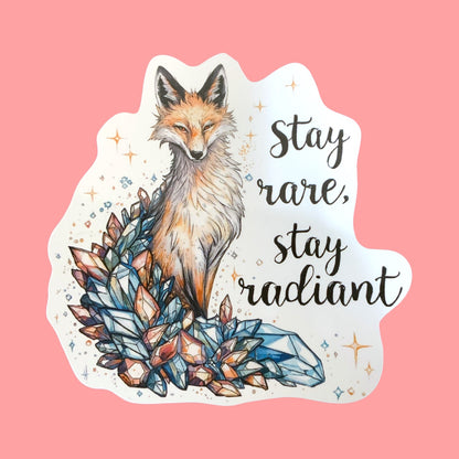 Stay Rare Stay Radiant Crystal Fox | Empowering | White Gloss Vinyl | Die-Cut Sticker