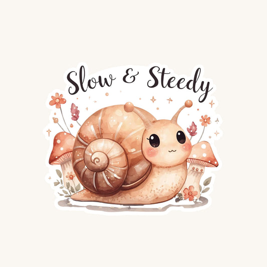 Slow & Steady Snail | Motivational | White Vinyl | Die-Cut Sticker