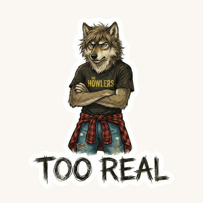 Too Real Grunge Wolf | Edgy Aesthetic | White Vinyl | Die-Cut Sticker