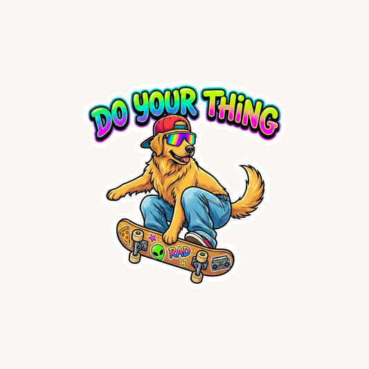 Do Your Thing Skater Dog | 90s Retro | White Vinyl | Die-Cut Sticker