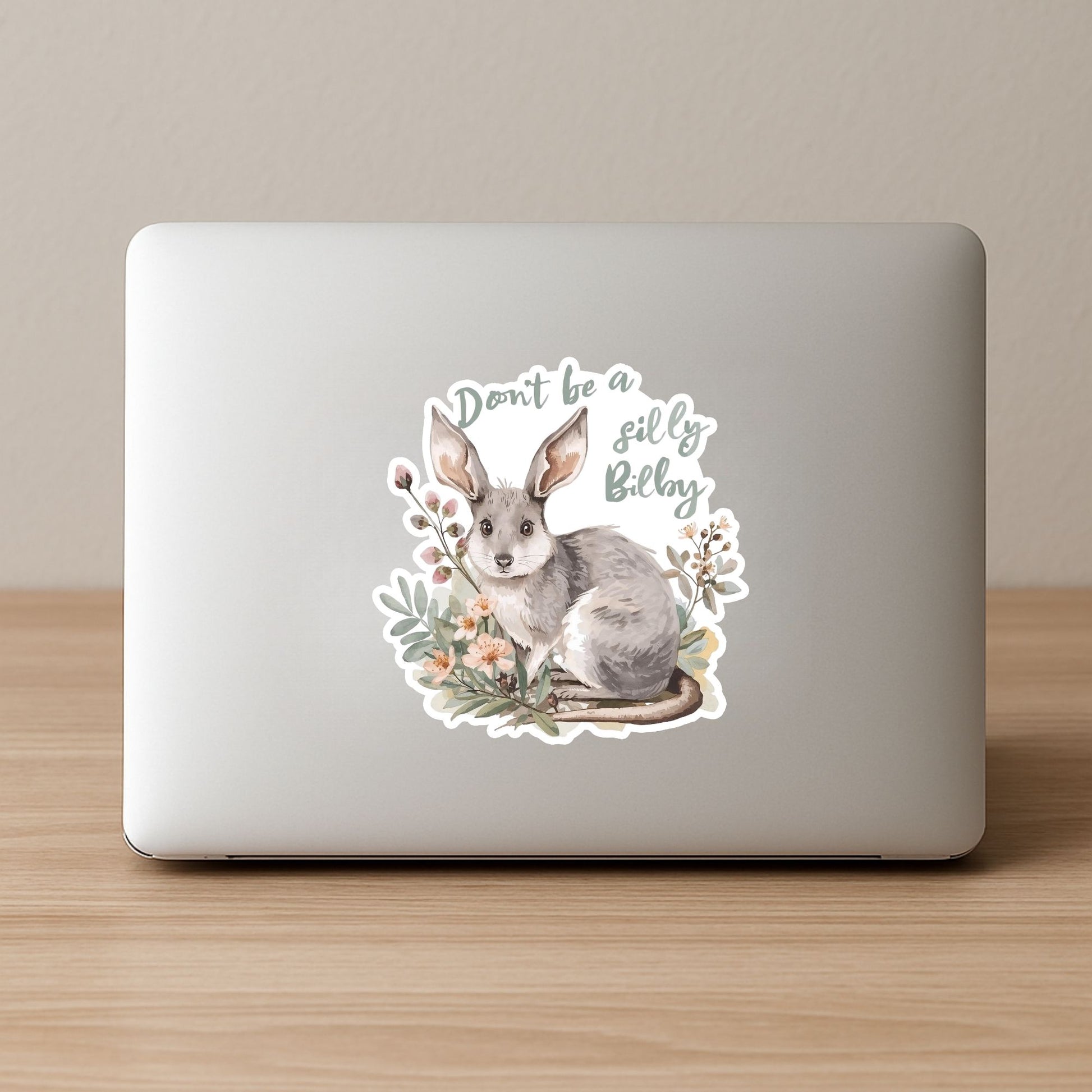 Don't Be a Silly Bilby | Aussie Animal | White Vinyl | Die-Cut Sticker
